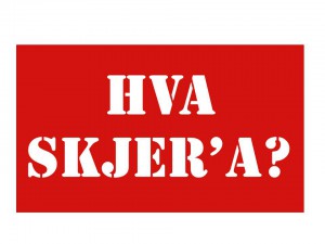 HVA SKJER’A BILDE